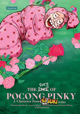 Cover The diary of pocong pinky :  a character from si Juki series / Yahya M, Faza Meonk, Kickers Arsyad, Kurnia H. Winata, Bagus Wahyu Ramadhan, M. Arif Rahman; Editor, Syafial