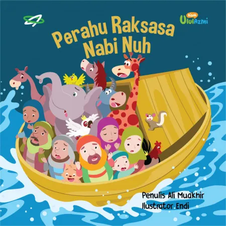Cover PERAHU RAKSASA NABI NUH a.s. / Ali Muakhir
