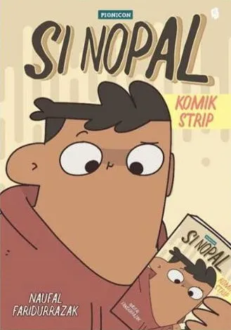 Cover Si Nopal Komik Strip / Naufal Faridurrazak; Penulis, Bagus W Ramadhan; Editor