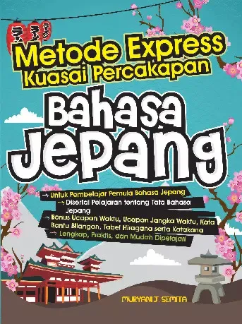 Cover Metode Express Kuasai Percakapan Bahasa Jepang / MURYANI J. SEMITA