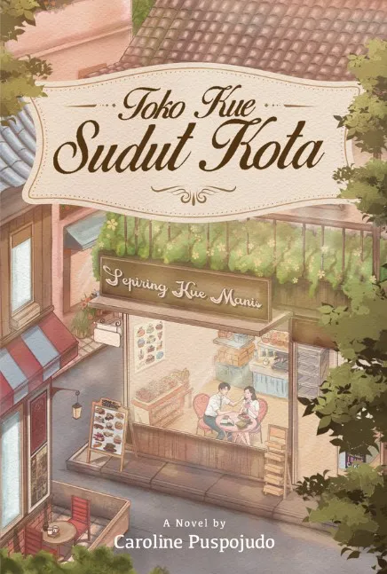 Cover TOKO KUE SUDUT KOTA / CAROLINE PUSPOJUDO