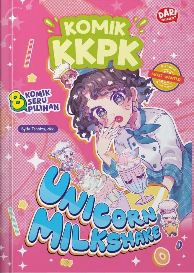 Cover KOMIK KKPK : UNICORN MILKSHAKE / Syifa Tsabita Wiangga, Dkk